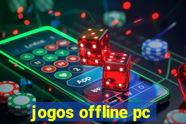 jogos offline pc